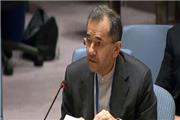 نماینده دائم ایران در سازمان ملل متحد: تحریم‌های آمریکا به مرز جنایت علیه بشریت رسیده‌ است