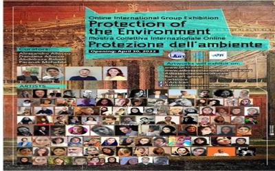 نمایشگاه آنلاین هنرمندان ایرانی و ایتالیایی با موضوع"حفاظت از محیط زیست"